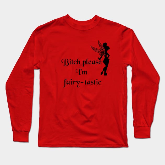 Fairy-tastic Long Sleeve T-Shirt by Nykos